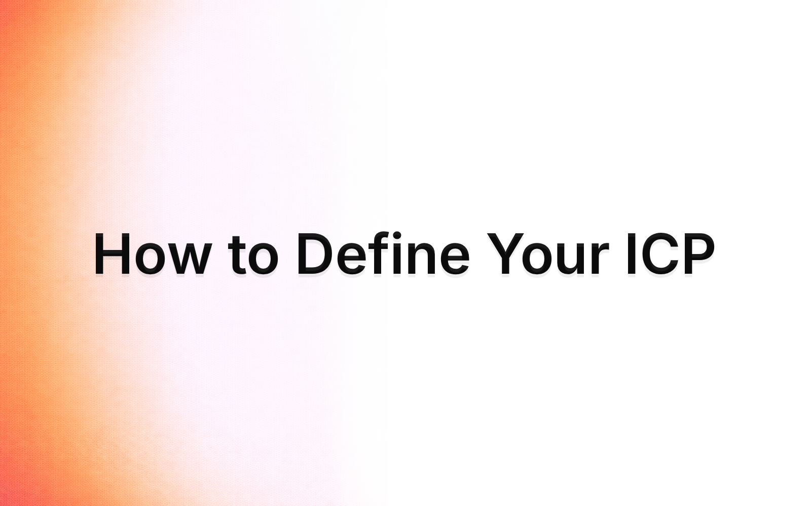 How to Define Your ICP for AI Sales Automation (Template + Examples)